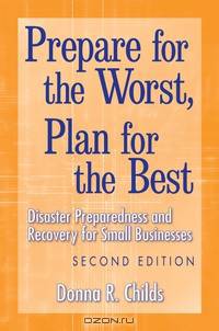Prepare for the Worst, Plan for the Best