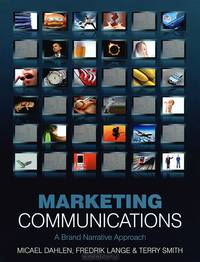 Marketing Communications: A Brand Narrative Approach