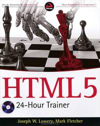 HTML5 24-Hour Trainer (+ DVD-ROM)
