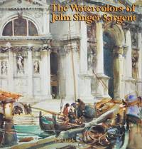 The Watercolors of John Singer Sargent