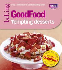 Good Food: 101 Tempting Desserts