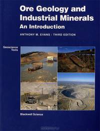 Ore Geology and Industrial Minerals: An Introduction