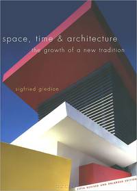 Space Time and Architecture – The Growth of a New Tradition 5e