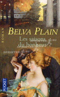 Les Saisons du Bonheur. Roman