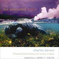 The Annotated Origin: A Facsimile of the First Edition of on the Origin of Species