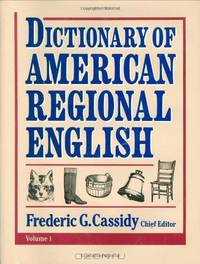 Dictionary of American Regional English V 1