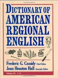 Dictionary of American Regional English V 3