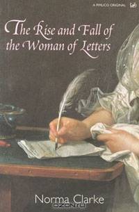 Rise And Fall Of The Woman Of Letters