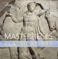 Masterpieces of Classical Art