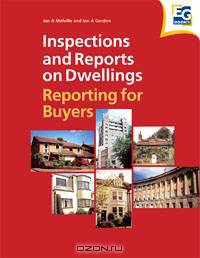 Inspections and Reports on Dwellings: Reporting for Buyers