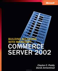 Building Solutions with Microsoft Commerce Server 2002