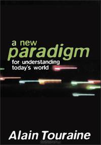 New Paradigm for Understanding Today