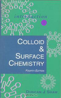 Introduction to Colloid and Surface Chemistry
