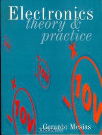 Electronics: Theory and Practice