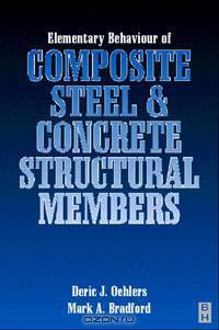 Elementary Behaviour of Composite Steel and Concrete Structural Members