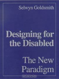 Designing for the Disabled: The New Paradigm