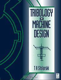 Tribology in Machine Design