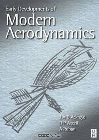 Early Developments of Modern Aerodynamics