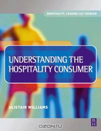 Understanding the Hospitality Consumer