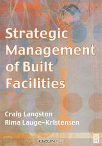 Strategic Management of Built Facilities