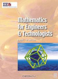 Mathematics for Engineers and Technologists