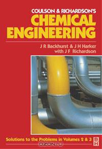Chemical Engineering: Solutions to the Problems in Volumes 2 & 3