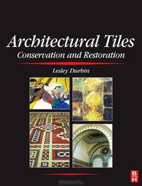 Architectural Tiles: Conservation and Restoration