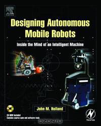 Designing Autonomous Mobile Robots