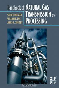 Handbook of Natural Gas Transmission and Processing