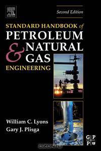 Standard Handbook of Petroleum and Natural Gas Engineering