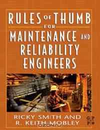 Rules of Thumb for Maintenance and Reliability Engineers