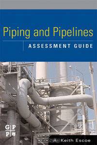 Piping and Pipelines Assessment Guide