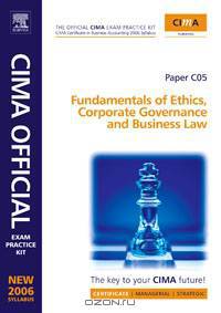 CIMA Exam Practice Kit Fundamentals of Ethics, Corporate Governance & Business Law