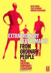 Extraordinary Performance from Ordinary People