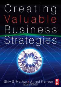 Creating Valuable Business Strategies