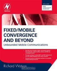 Fixed/Mobile Convergence and Beyond