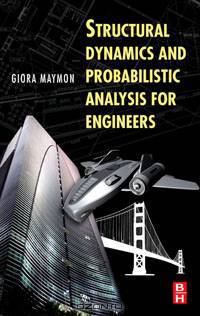 Structural Dynamics and Probabilistic Analysis for Engineers