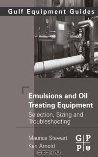 Emulsions and Oil Treating Equipment