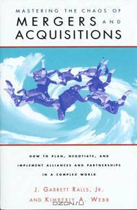 Mastering the Chaos of Mergers and Acquisitions