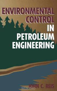 Environmental Control in Petroleum Engineering