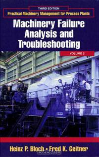 Practical Machinery Management for Process Plants: Volume 2