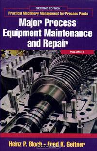 Practical Machinery Management for Process Plants: Volume 4