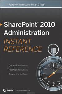 SharePoint 2010 Administration Instant Reference