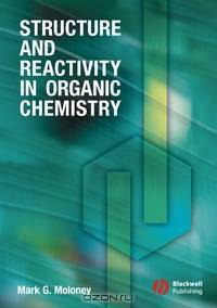 Structure and Reactivity in Organic Chemistry