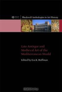 Late Antique and Medieval Art of the Mediterranean World