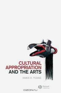 Cultural Appropriation and the Arts