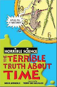 The Terrible Truth About Time