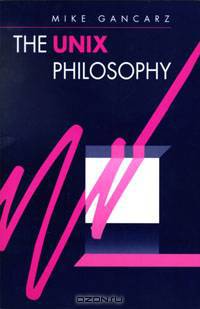 The UNIX Philosophy