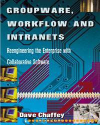 Groupware, Workflow and Intranets