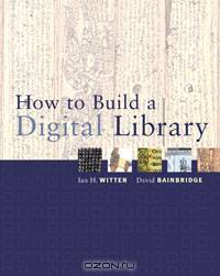 How to Build a Digital Library